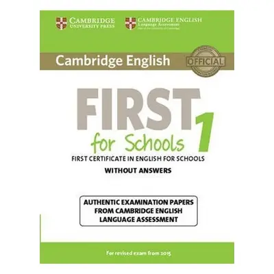 Cambridge English First for Schools 1 Student´s Book without Answers (2015 Exam) - kolektiv auto