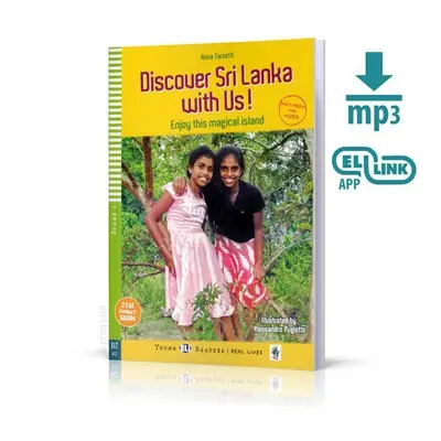 Young ELI Readers 4/A2: Discover Sri Lanka With Us! + Downloadable Multimedia - Alessandro Pugio