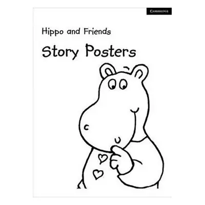 Hippo and Friends 1 Story Posters Pack of 9 - Claire Selby