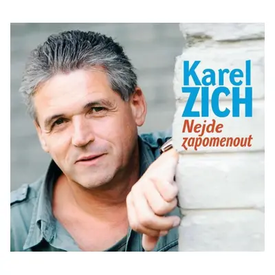 Zich Karel: Nejde zapomenout - CD - Karel Zich