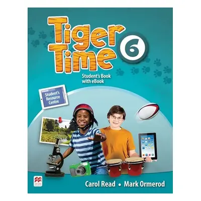 Tiger Time 6: Student´s Book + eBook Pack - Carol Read