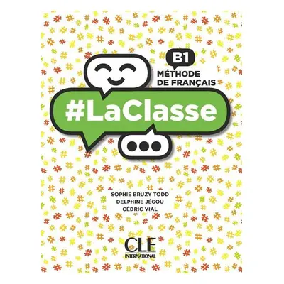 LaClasse B1: Livre de l´éleve + DVD - Bruzy-Todd, Sophie; Jegou, Delphine; Vial, Cedric