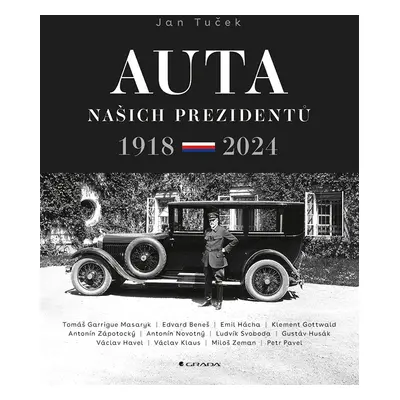 Auta našich prezidentů 1918-2024 - Jan Tuček