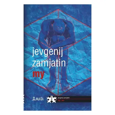 My, 2. vydání - Jevgenij Ivanovič Zamjatin