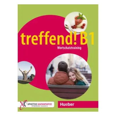 treffend! B1 - Wortschatztraining Übungsbuch - Karanassos, Georgios; Starosta, Annette