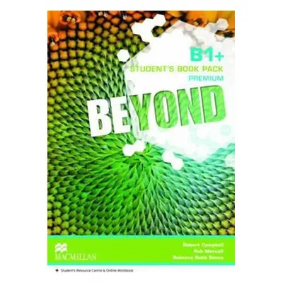 Beyond B1+: Student´s Book Premium Pack - Robert Campbell