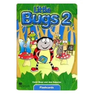 Little Bugs 2: Flashcards - Read Carol; Soberon Ana