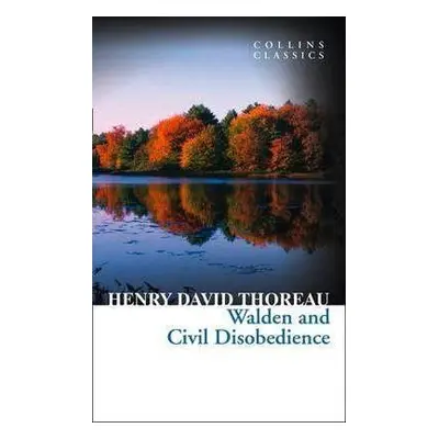 Walden and Civil Disobedience, 1. vydání - Henry David Thoreau