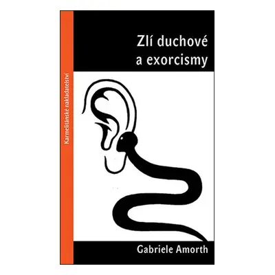 Zlí duchové a exorcismy - Gabriele Amorth