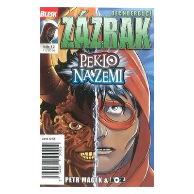 Blesk komiks 12 - Dechberoucí zázrak - Peklo na zemi 11/2016 - Petr Kopl