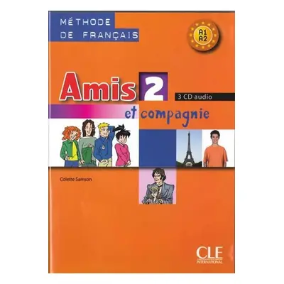 Amis et compagnie 2: CD audio pour la classe (3) - Colette Samson