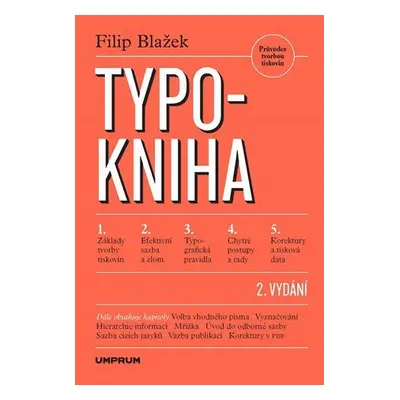 Typokniha - Průvodce tvorbou tiskovin, 2. vydání - Filip Blažek