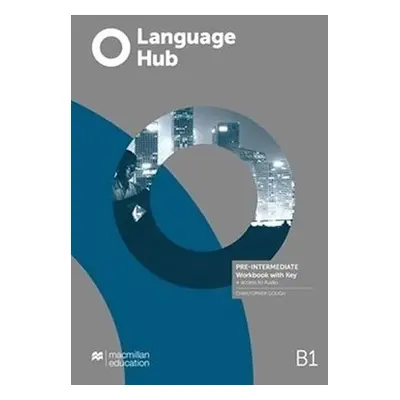 Language Hub Pre-Intermediate: Workbook with key - Gough, Christopher