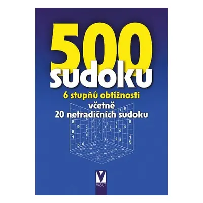 500 sudoku - 6 stupňů obtížnosti včetně 20 netradičních sudoku (modré)