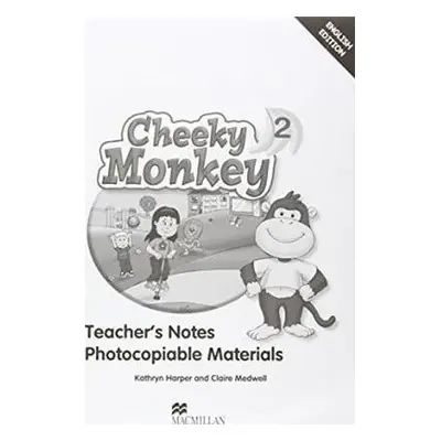 Cheeky Monkey 2: Teacher´s Note - Kathryn Harper