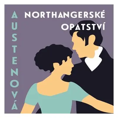 Northangerské opatství - CDmp3 (Čte Klára Oltová Sedláčková) - Jane Austenová