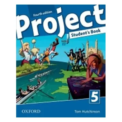 Project 5 Student´s Book 4th (International English Version) - Tom Hutchinson