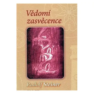 Vědomí zasvěcence - Rudolf Steiner