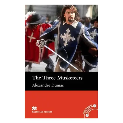 Macmillan Readers Beginner: The Three Musketeers - Alexandre Dumas