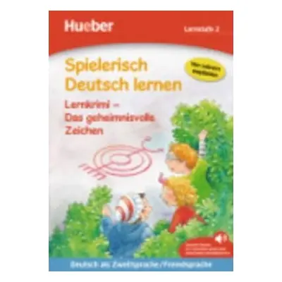 Spielerisch Deutsch lernen: Das geheimnisvolle Zeichen - Annette Neubauerová