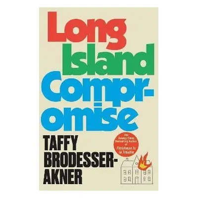 Long Island Compromise: A sensational new novel by the international bestselling author of Fleis