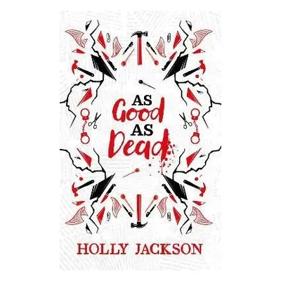 As Good As Dead Collector´s Edition (A Good Girl´s Guide to Murder, Book 3) - Holly Jacksonová