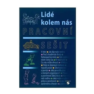 Lidé kolem nás - pracovní sešit vlastivědy pro praktické ZŠ - Matoušková