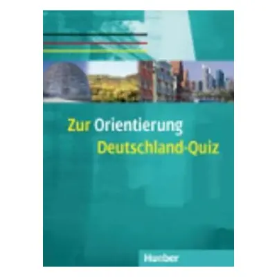 Zur Orientierung: Deutschland-Quiz - Ulrich Remanofsky