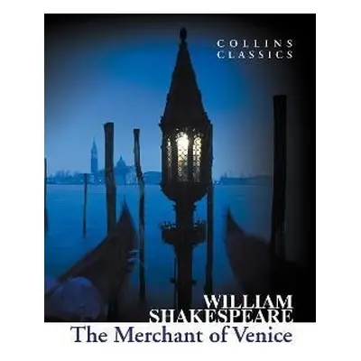 The Merchant of Venice (Collins Classics) - William Shakespeare