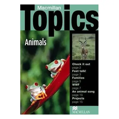 Macmillan Topics Beginner Plus - Animals - Susan Holden