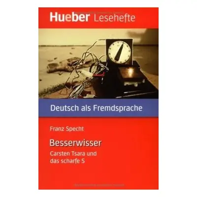 Hueber Hörbücher: Der Besserwisser, Leseheft (B1) - Franz Specht