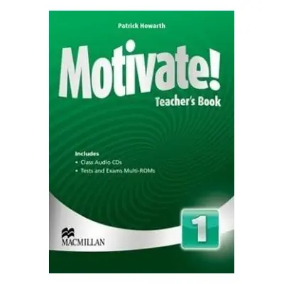 Motivate! 1: Teacher's Book & Audio CD & Test CD Pack