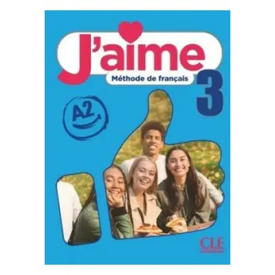 J´aime 3 A2 Livre de l´élève