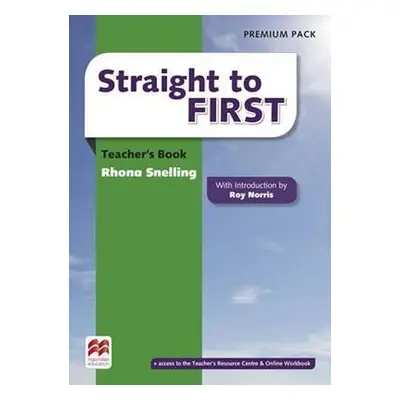 Straight to First: Teacher´s Book Premium Pack - Roy Norris