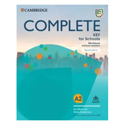 Complete Key for Schools Second edition Workbook without answers with Audio Download - Elliott, 