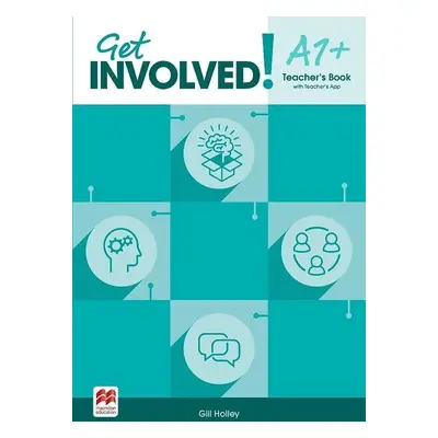 Get Involved! A1+ - Teacher´s Book with Teacher´s App - Holley Gill