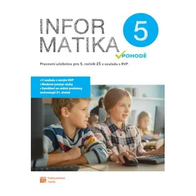 Informatika v pohodě 5 - pracovní učebnice