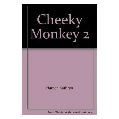 Cheeky Monkey 2: DVD & Photocopiable CD - Kathryn Harper