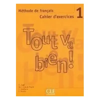 Tout va bien! 1 Cahier d´exercices + CD - Collectif