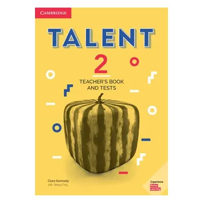 Talent Level 2 Teacher´s Book and Tests - Kennedy Clare