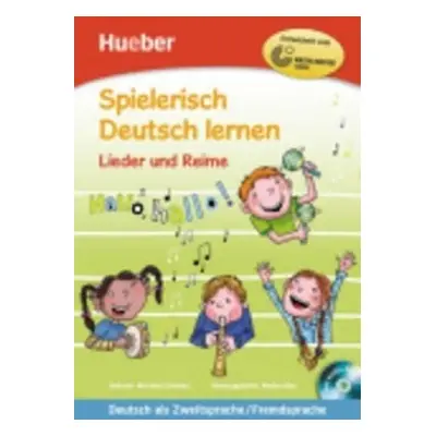 Spielerisch Deutsch lernen: Lieder und Reime Buch mit eingelegter Audio-CD - Martina Schwarz