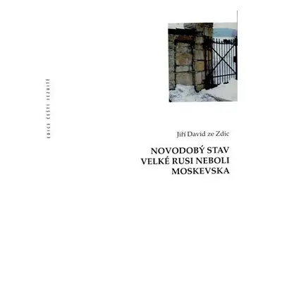 Novodobý stav Velké Rusi neboli Moskevska - Jiří David ze Zdic