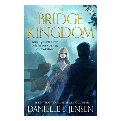 The Bridge Kingdom, 1. vydání - Danielle L. Jensen