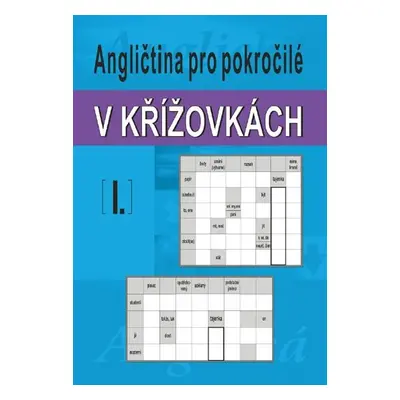 Angličtina pro pokročilé v křížovkách I. - Ladislav Kašpar