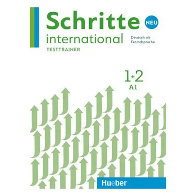 Schritte international Neu 1+2 - Testtrainer - Giersberg, D