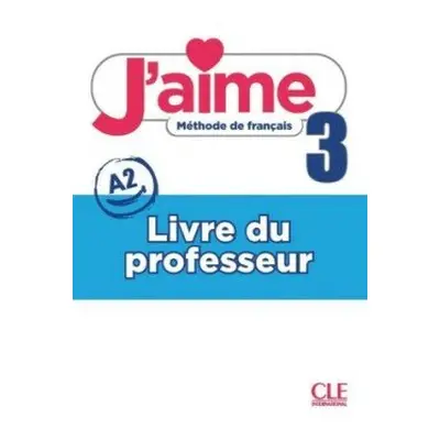 J´aime 3 A2 Guide pédagogique