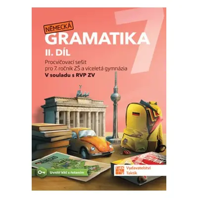 Německá gramatika 7 pro ZŠ – 2. díl - procvičovací sešit