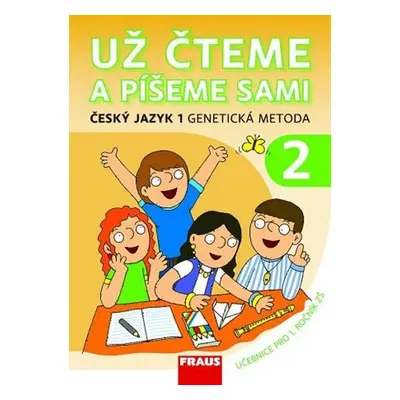 Český jazyk 1 pro ZŠ - Už čteme a píšeme sami /genetická metoda/ - kolektiv autorů