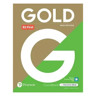 Gold B2 First Course Book with Interactive eBook, Digital Resources and App, 6e - Amanda Thomas