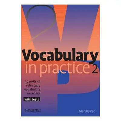 Vocabulary in Practice 2 - Glennis Pye